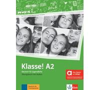 Klasse! A2 - Hybride Ausgabe allango: Deutsch für Jugendliche. Übungsbuch mit Audios inklusive Lizenzschlüssel allango (24 Monate)