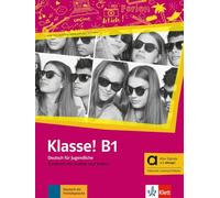 Collectif – Klasse! B1 – Édition hybride Allango – Livre de l'élève avec audios et vidéos