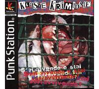 Klasse Kriminale - Are You Living Or Just Surviving