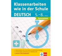 Klassenarbeiten wie in der Schule Deutsch: 5.-8. Klasse Gymnasium