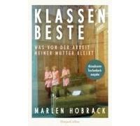 Klassenbeste. Was Von Der Arbeit Meiner Mutter Bleibt