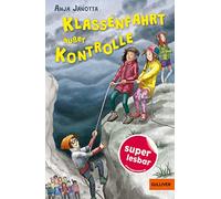 Klassenfahrt außer Kontrolle