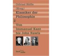 Klassiker der Philosophie 2: Von Immanuel Kant bis John Rawls