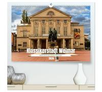 Klassikerstadt Weimar - Reise durch das schöne Thüringen (hochwertiger Premium Wandkalender 2026 DIN A2 quer), Kunstdruck in Hochglanz: Weimar: Kultur, Geschichte und Natur
