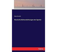 Klassische Bühnendichtungen Der Spanier