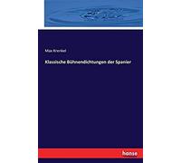 Klassische Bühnendichtungen Der Spanier
