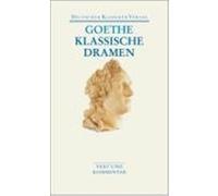 Klassische Dramen: Iphigenie auf Tauris / Egmont / Torquato Tasso Goethe, Johann Wolfgang von (Auteur)
