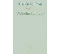 Klassische Prosa: Die Kunst-und Lebensanschauung der Deutschen Klassiker in Ihrer Entwicklung; Lessing, Herder, Schiller