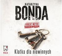 Klatka dla niewinnych - Katarzyna Bonda (Hörbuch auf Polnisch)