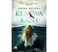 Klątwa kani - Jagna Rolska (littérature, roman social en polonais)