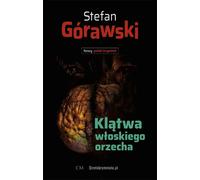 Klątwa włoskiego orzecha - Stefan Górawski (Krimi auf Polnisch)