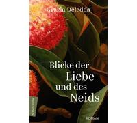 Klaudia Ruschko Blicke der Liebe und des Neids: Roman Die vielleicht s (Relié)