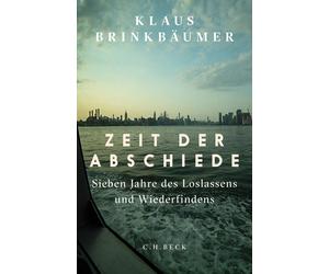 Klaus Brinkb&au Zeit der Abschiede: Sieben Jahre des Loslassens und Wied (Relié)