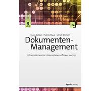 Klaus Götzer Patrick Dokumenten-Management: Informationen im Unternehme (Relié)