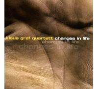 Klaus Graf Quartett - Changes in Life [Import]