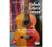 Klaus Hartmann Einfach Gitarre lernen: Der perfekte Einstieg für Klassik (Poche)