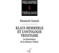 Klaus Hemmerle et l'ontologie trinitaire Emanuele Iiezzoni (Auteur)