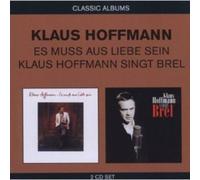 KLAUS HOFFMANN (2IN1) ES MUSS AUS LIEBE SEIN/KLAUS HOFFMANN SINGT BREL 2 CD NEUF