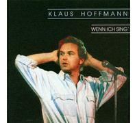Klaus Hoffmann - Wenn Ich Sing [Import]