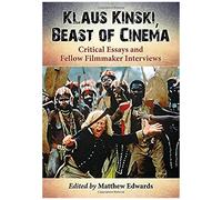 Klaus Kinski, Beast Of Cinema