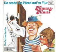 KLAUS & KLAUS - Da steht ein Pferd auf'm Flur / Der Schnarchhahn / 6.13977 AC