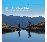 Klaus Koenig - Seven Things I Always Wanted to Say - CD - G3z