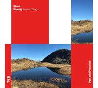 Klaus Koenig Seven Things - Past and Presence