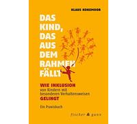 Klaus Kokemoor Fischer & Gann Das Kind, das aus dem Rahmen fällt: Wie In (Relié)