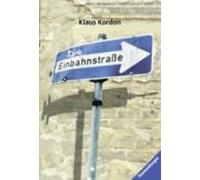 Klaus Kordon – Die Einbahnstrasse – Ravensburger