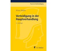 Klaus Malek Verteidigung in der Hauptverhandlung (Praxis der Strafvertei (Poche)