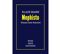 Klaus Mann: Mephisto: Roman einer Karriere