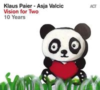 Klaus Paier & Asja Valcic - Vision for Two 10 Years