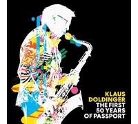 KLAUS/PASSPORT DOLDINGER - THE FIRST 50 YEARS OF PASSPORT 2 CD NEUF
