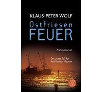 Klaus-Peter Wol Ostfriesenfeuer: Der achte Fall für Ann Kathrin Klaasen (Poche)