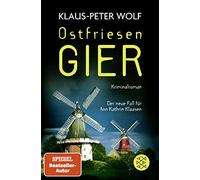 Klaus-Peter Wol Ostfriesengier: Der neue Fall für Ann Kathrin Klaasen (A (Poche)