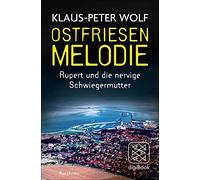 Klaus-Peter Wol Ostfriesenmelodie: Rupert und die nervige Schwiegermutte (Relié)