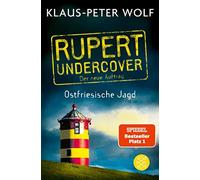 Klaus-Peter Wol Rupert undercover - Ostfriesische Jagd: Der neue Auftrag (Poche)