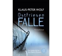 Klaus-Peter Wolf Ostfriesenfalle: "Kriminalroman" (Poche)