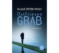 Klaus-Peter Wolf Ostfriesengrab: Kriminalroman (Poche)