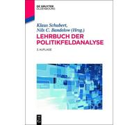Klaus Schubert Nils C Bandelow Lehrbuch der Politikfeldanalyse (Poche)