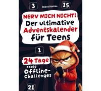 Klaus Stollen Nerv mich nicht Der ultimative Adventskalender für Teens: (Poche)