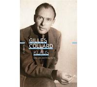 Klaus Une vie antifasciste - Gilles Collard - Flammarion - broché - Essai
