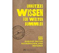 Klaus Viedebant Unnützes Wissen für Weltenbummler. 555 kuriose Fakten, F (Poche)