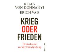 Klaus von Dohnanyi Eric Krieg oder Frieden - Deutschland vor der Entsche (Relié)