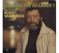 Klaus Wunderlich - Hammond Für Millionen - The Golden Sound Of Klaus Wunderlich - Telefunken - 6.21359, Telefunken - S 14 616-P