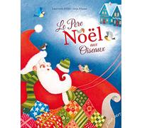 Klauss, Anja - LE PÈRE NOËL AUX OISEAUX