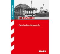 Klausuren Gymnasium - Geschichte Oberstufe: Gymnasium