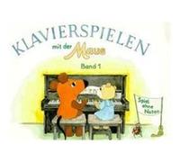 Klavierspielen mit der Maus 1. Spiel ohne Noten Schwedhelm, Bettina (Auteur)