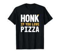 Klaxonnez si Vous Aimez la Pizza T-Shirt