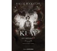 Klay, le Carnassier - Maude Rückstühl - Contre-Dires - broché - Roman